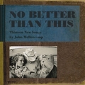 Album Preview: John Mellencamp - No Better Than This
